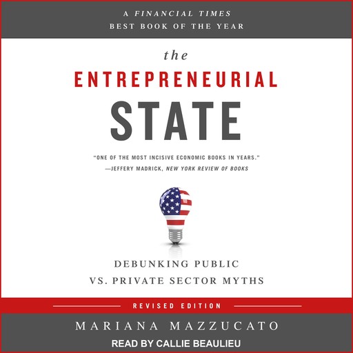 The Entrepreneurial State, Mariana Mazzucato