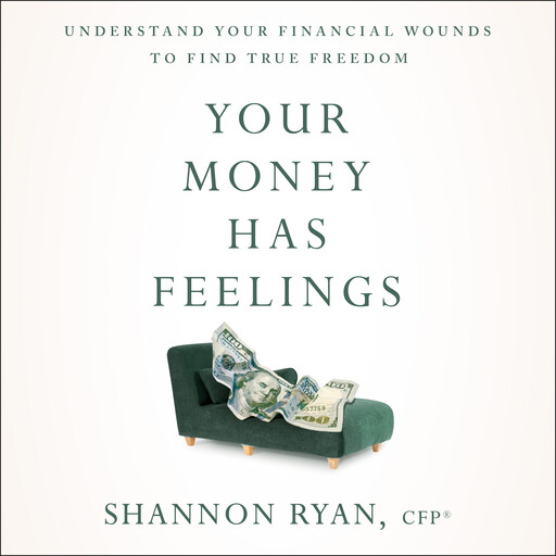 Your Money Has Feelings, CFP, Shannon Ryan