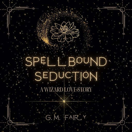 Spellbound Seduction, G.M. Fairy