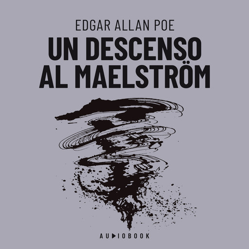 Un Descenso Al Maelström (Completo), Edgar Allan Poe