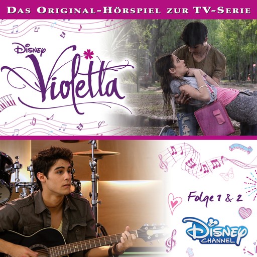 Violetta: Folge 01 & 02 (Hörspiel zur Disney TV-Serie), Violetta
