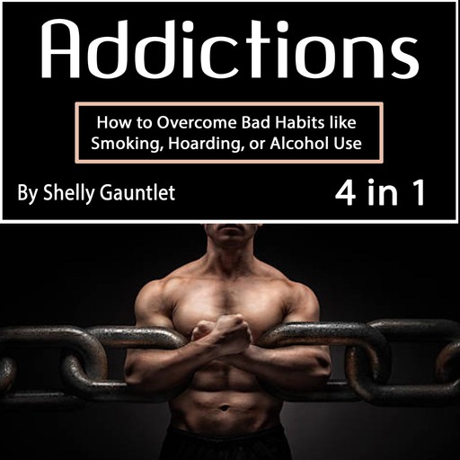 Addictions, Shelly Gauntlet