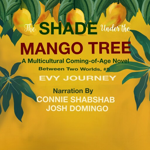 The Shade Under the Mango Tree, Evy Journey