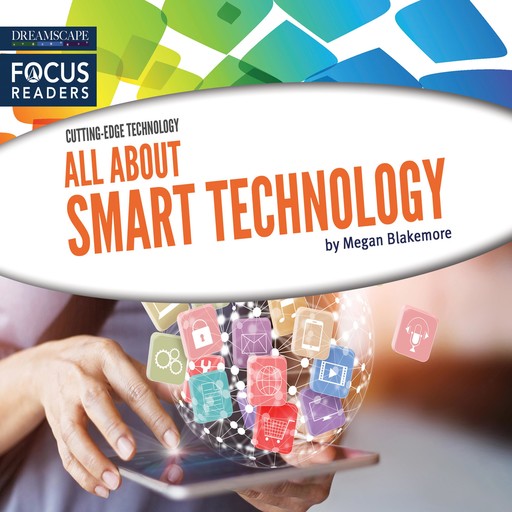 All About Smart Technology, Megan Blakemore