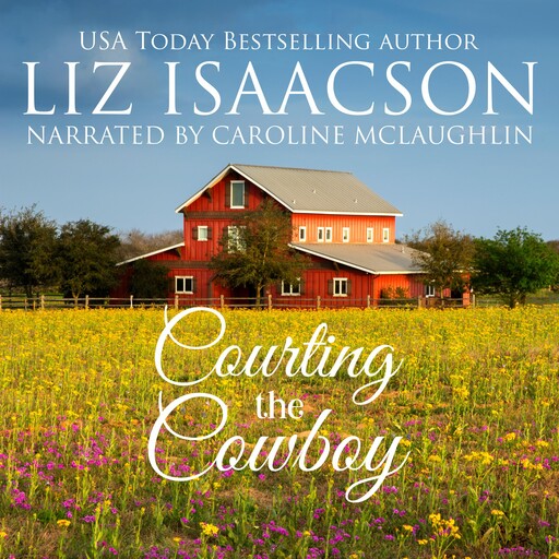 Courting the Cowboy, Liz Isaacson