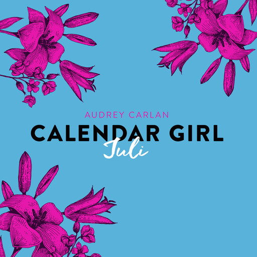 Calendar Girl - Juli, Audrey Carlan