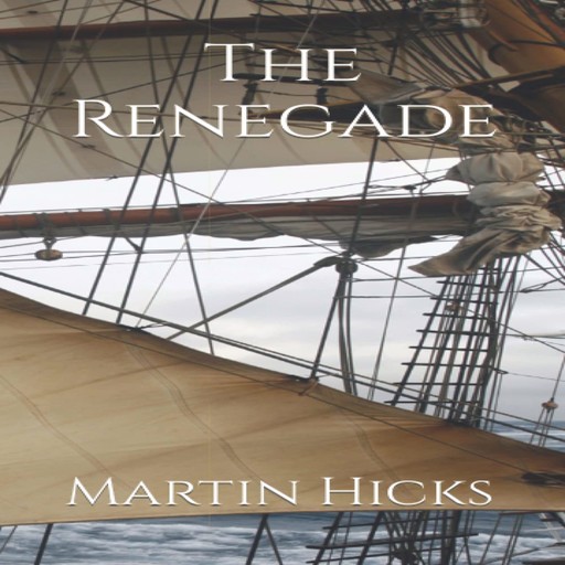 The Renegade, Martin Hicks