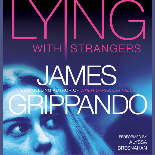 Lying With Strangers, James Grippando