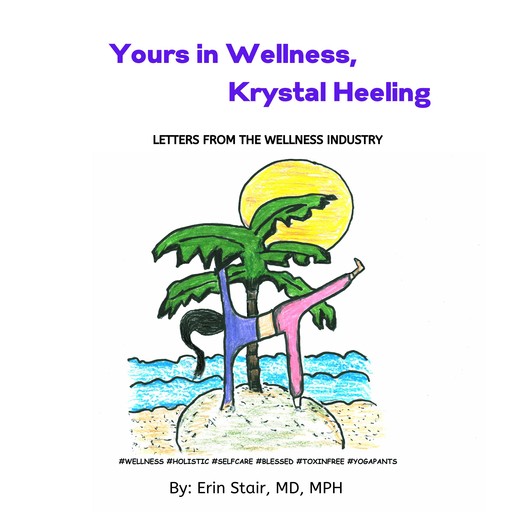 Yours In Wellness, Krystal Heeling, Erin Stair