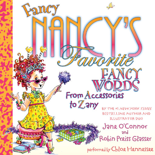 Fancy Nancy's Favorite Fancy Words, Jane O'Connor, Robin Preiss Glasser