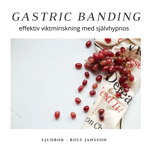Gastric banding - effektiv viktminskning med självhypnos, Rolf Jansson