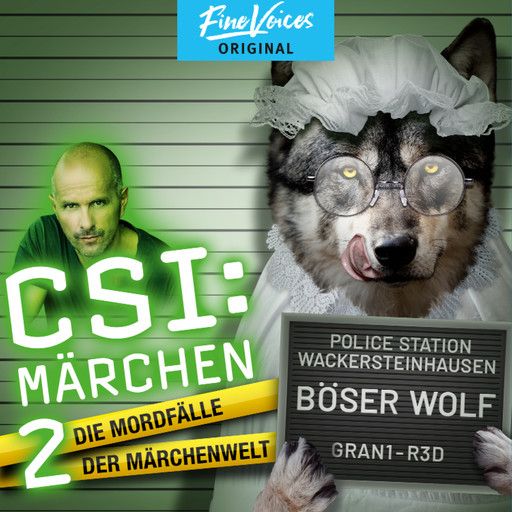 Böser Wolf - CSI: Märchen - Neue Morde in der Märchenwelt, Band 2 (ungekürzt), Roland Griem, Dominik Kapahnke, Oliver Versch