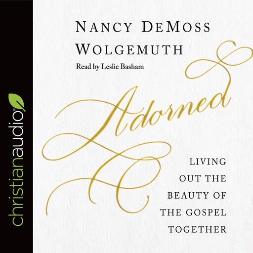 Adorned, Nancy DeMoss Wolgemuth