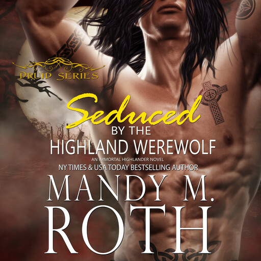 Seduced by the Highland Werewolf, Mandy Roth