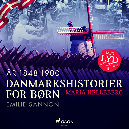 Danmarkshistorier for børn (37) (år 1848-1900) - Emilie Sannon, Maria Helleberg