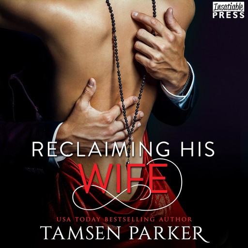 Reclaiming His Wife, Tamsen Parker