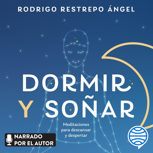 Dormir y soñar, Rodrigo Restrepo