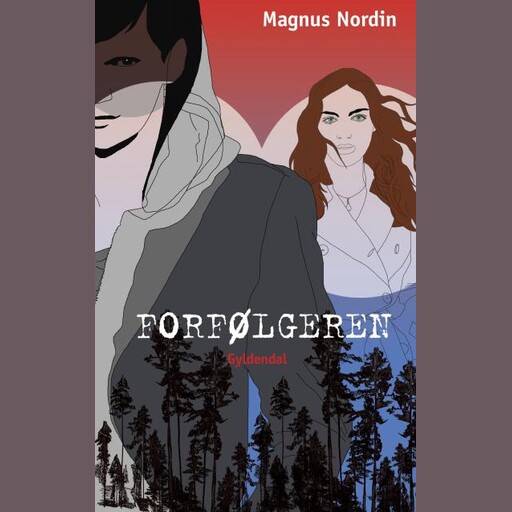 Forfølgeren, Magnus Nordin