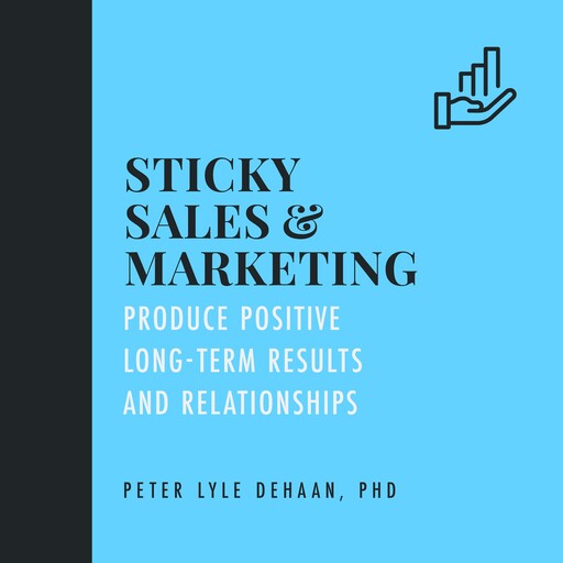 Sticky Sales and Marketing, Peter DeHaan