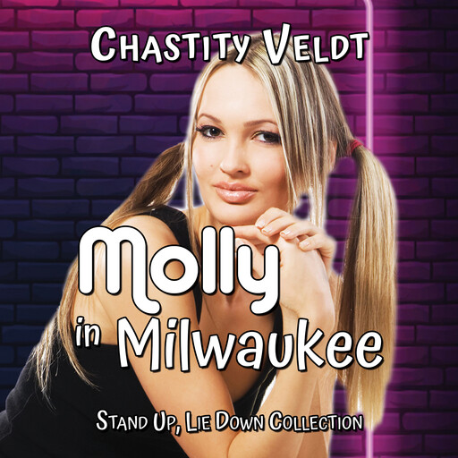 Molly in Milwaukee, Chastity Veldt