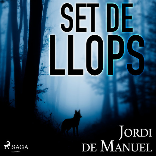 Set de llops, Jordi de Manuel