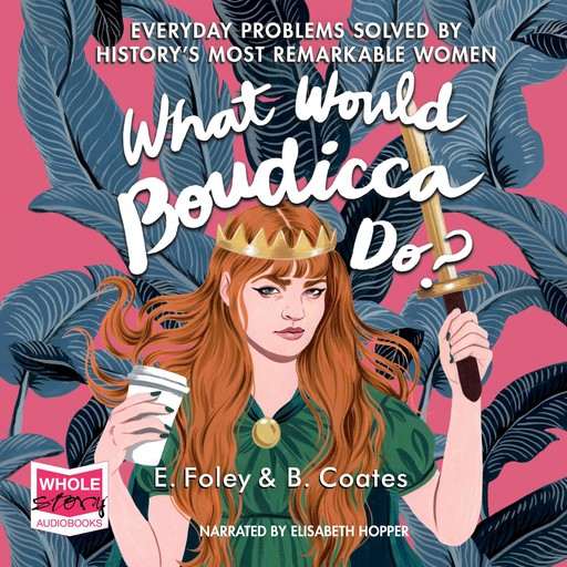 What Would Boudicca Do?, Beth Coates