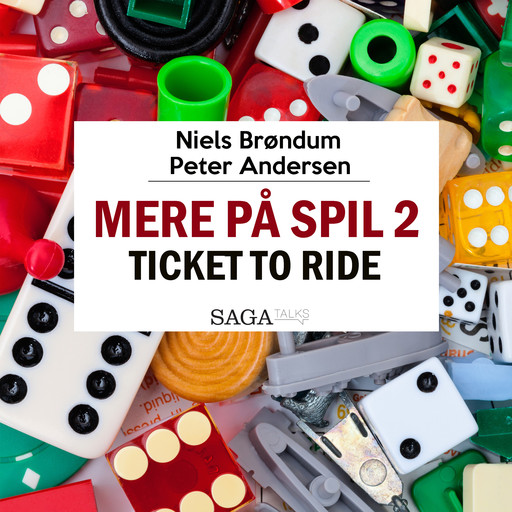 Mere På Spil #2 - Ticket To Ride, Niels Brøndum, Peter Andersen