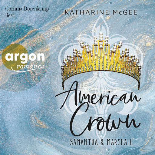 Samantha & Marshall - American Crown, Band 2 (Ungekürzte Lesung), Katharine McGee