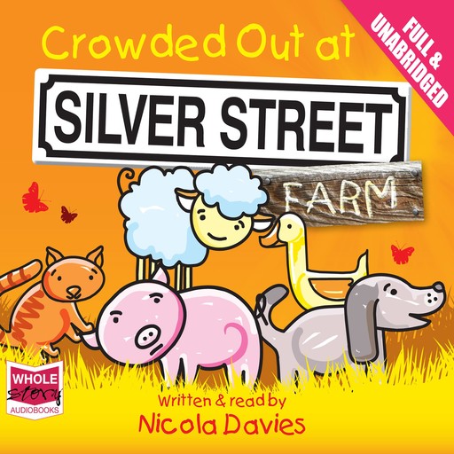 Crowded Out at Silver Street Farm, Nicola Davies