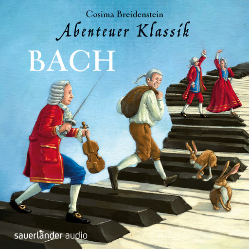 Abenteuer Klassik, Bach (ungekürzt), Cosima Breidenstein