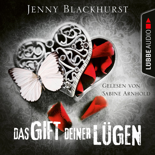 Das Gift deiner Lügen (Ungekürzt), Jenny Blackhurst