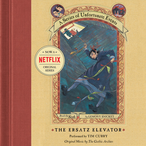 Series of Unfortunate Events #6: The Ersatz Elevator, Lemony Snicket