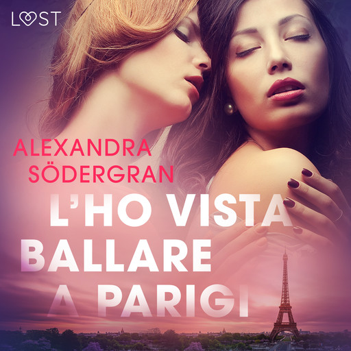 L’ho vista ballare a Parigi - Breve racconto erotico, Alexandra Södergran