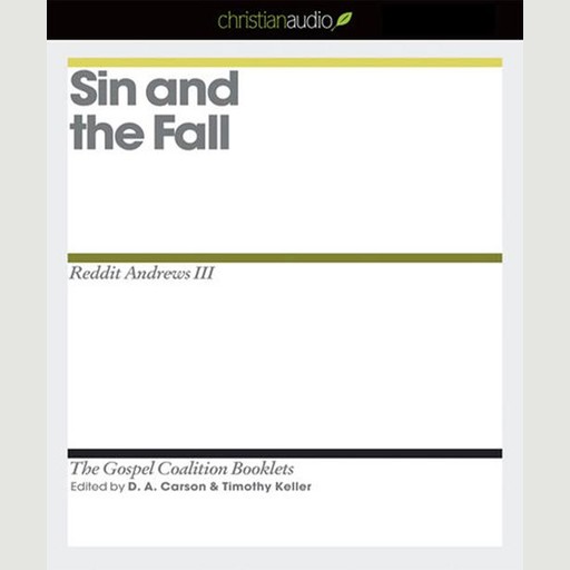 Sin and the Fall, Timothy Keller, D.A. Carson, Reddit Andrews