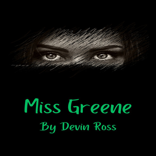 Miss Greene, Devin Ross