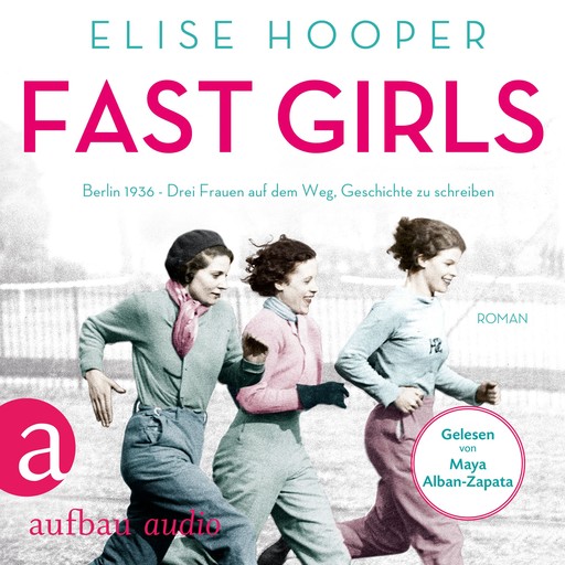 Fast Girls (Ungekürzt), Elise Hopper