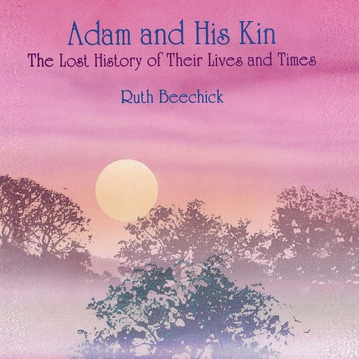 Adam and His Kin, Ruth Beechick