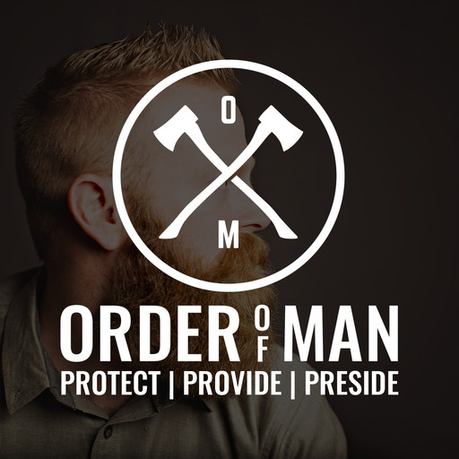 OoM 038: What Makes a Man "Manly" with Stephen Mansfield, 