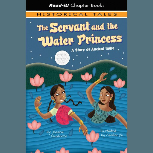 The Servant and the Water Princess, Jessica Gunderson
