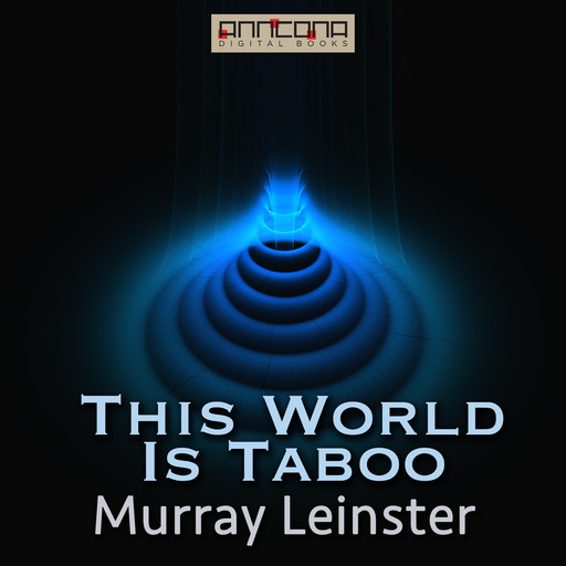 This World Is Taboo, Murray Leinster