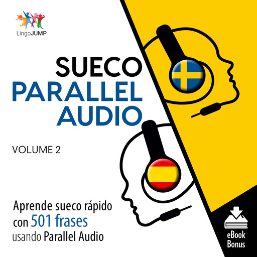 Sueco Parallel Audio – Aprende sueco rápido con 501 frases usando Parallel Audio - Volumen 2, Lingo Jump