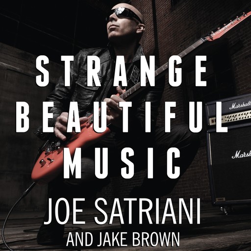 Strange Beautiful Music, Jake Brown, Joe Satriani