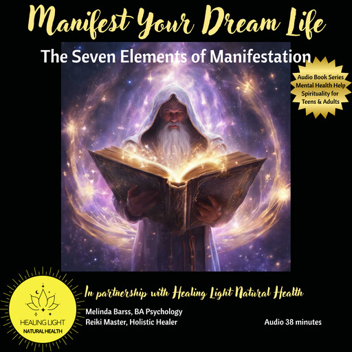 Manifest Your Dream Life, Melinda Barss