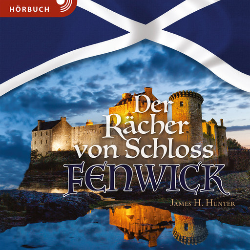 Der Rächer von Schloss Fenwick, James H. Hunter