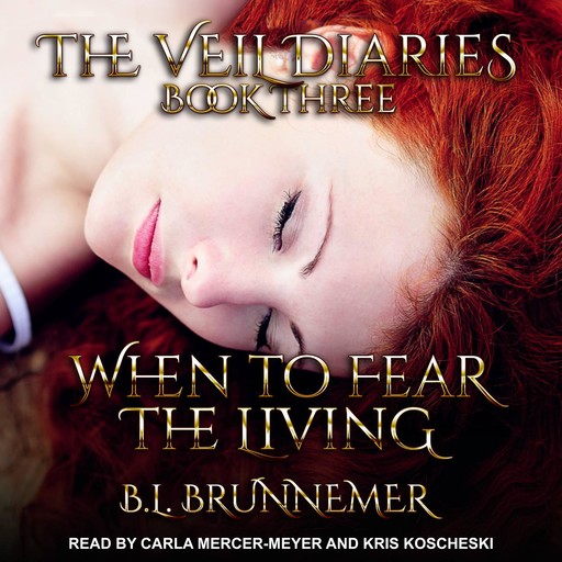 When To Fear The Living, B.L. Brunnemer