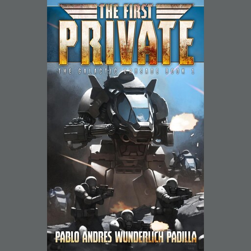 The First Private, Pablo Andres Wunderlich Padilla