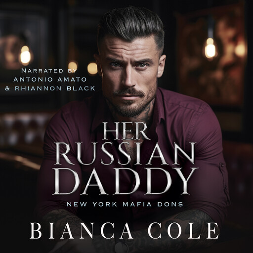 Her Russian Daddy, Bianca Cole