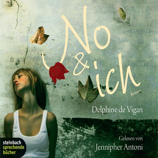 No & ich (Gekürzt), Delphine De Vigan