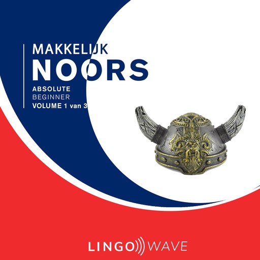 Makkelijk Noors - Absolute beginner - Volume 1 van 3, Lingo Wave