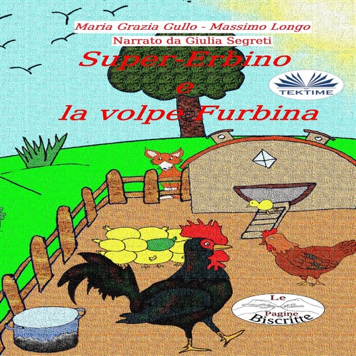 Super-Erbino E La Volpe Furbina, Massimo Longo e Maria Grazia Gullo